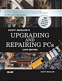 Upgrading and Repairing PCs (14th Edition) (Paperback, 14th)