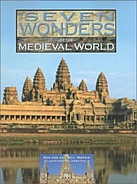 Seven Wonders Medieval World (Wonders of the World) (Library Binding)