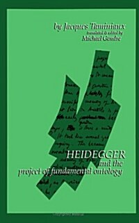 Heidegger and the Project of Fundamental Ontology (Paperback)
