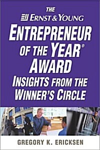 The Ernst & Young Entrepreneur of the Year Award Insights from the Winners Circle (Paperback, 1st)
