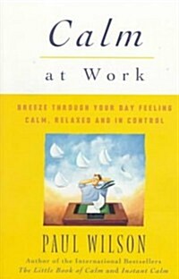 Calm at Work (Paperback)