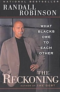The Reckoning: What Blacks Owe to Each Other (Paperback)
