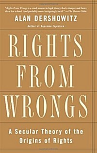 [중고] Rights from Wrongs: A Secular Theory of the Origins of Rights (Hardcover)