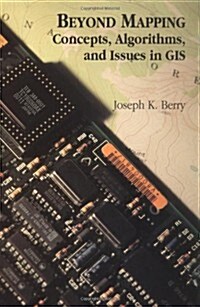 Beyond Mapping: Concepts, Algorithms, and Issues in GIS (Paperback)