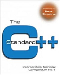 The C++ Standard : Incorporating Technical Corrigendum No.  1 (Hardcover)