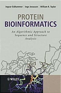 Protein Bioinformatics: An Algorithmic Approach to Sequence and Structure Analysis (Hardcover)