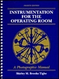 Instrumentation for the Operating Room: A Photographic Manual (Paperback, 4th)