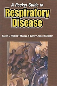 A Pocket Guide to Respiratory Disease (Paperback, 1st)