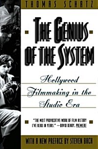 The Genius of the System: Hollywood Filmmaking in the Studio Era (Paperback)