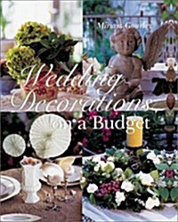 Wedding Decorations on a Budget (Hardcover, First Edition)