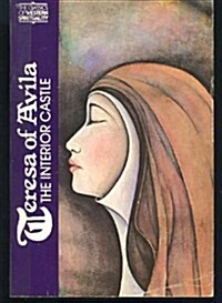 Teresa of Avila: The Interior Castle (Paperback)