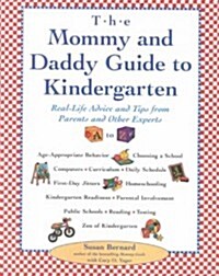 The Mommy and Daddy Guide to Kindergarten (Paperback, Translation)