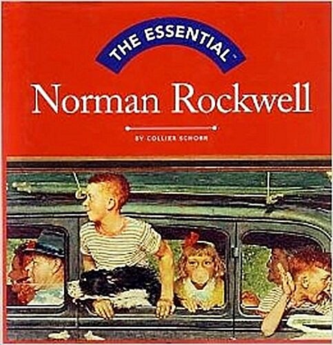 The Essential: Norman Rockwell (Essential (Harry N. Abrams)) (Hardcover)