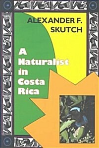 A Naturalist in Costa Rica: How Movement Shapes Identity (Paperback)
