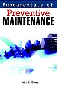Fundamentals of Preventive Maintenance (Paperback)