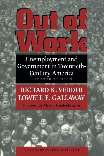 Out of Work: Unemployment and Government in Twentieth-Century America (Paperback, Updated)