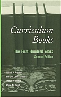Curriculum Books: The First Hundred Years (Paperback, 2)