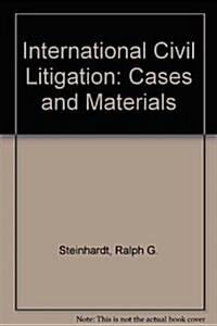 International Civil Litigation (Hardcover)