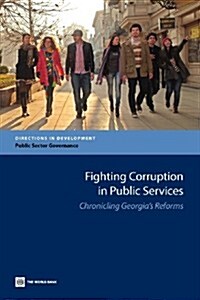 Fighting Corruption in Public Services (Paperback)