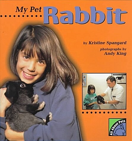 My Pet Rabbit (All about Pets) (Paperback)