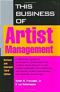 This Business of Artist Management (Hardcover, 3rd/Rev/En)