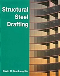 Structural Steel Drafting (Paperback, 1st)