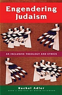 Engendering Judaism: An Inclusive Theology and Ethics (Hardcover)