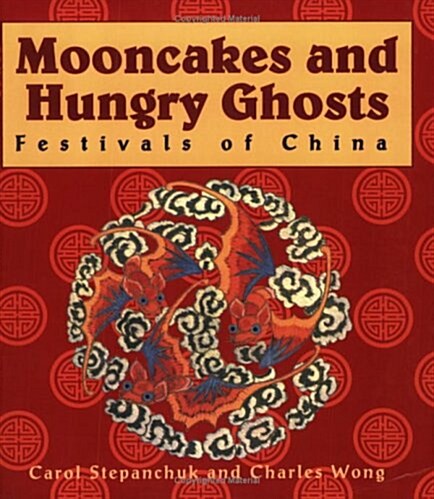 Mooncakes and Hungry Ghosts (Paperback)
