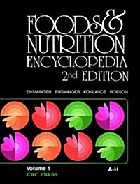 Foods & Nutrition Encyclopedia, Volume 1: A to H. Second Edition (Hardcover, 2nd)
