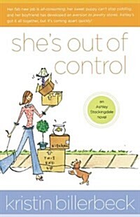 Shes Out of Control (Ashley Stockingdale Series #1) (Paperback)