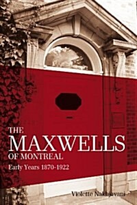 Maxwells of Montreal, The (Hardcover)