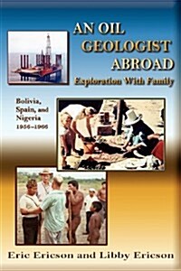 An Oil Geologist Abroad (Paperback)