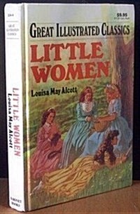 Little Women (Great Illustrated Classics) (Library Binding)