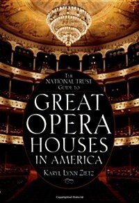 The National Trust Guide to Great Opera Houses in America (Paperback)