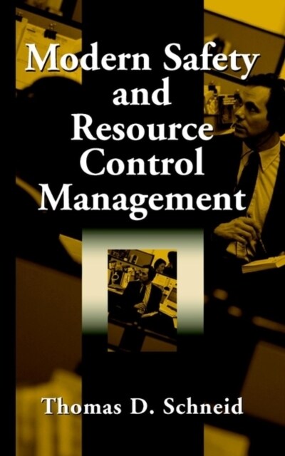 Modern Safety and Resource Control Management (Hardcover)