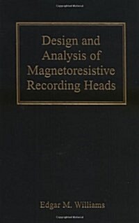 Design and Analysis of Magnetoresistive Recording Heads (Hardcover)
