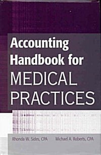 Accounting Handbook for Medical Practices (Hardcover)