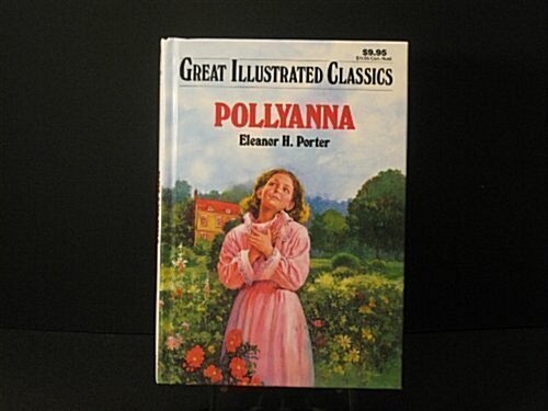 [중고] Pollyanna (Great Illustrated Classics) (Library Binding, 1St Edition)
