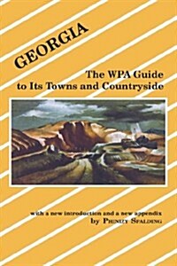 Georgia: The Wpa Guide to Its Towns and Countryside (Paperback, Revised)