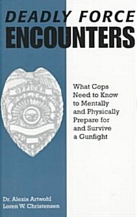 Deadly Force Encounters (Paperback)