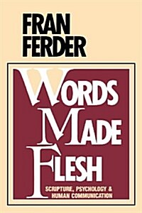 Words Made Flesh (Paperback)