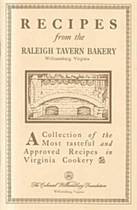 Recipes from the Raleigh Tavern Bake Shop (Paperback)