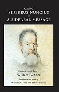 Galileos Sidereus Nuncius or A Sidereal Message (Paperback)