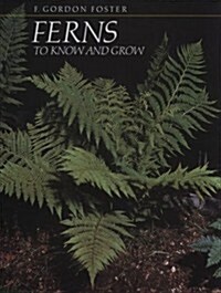 Ferns to Know and Grow (Paperback, 3, Revised)