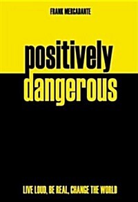 Positively Dangerous (Paperback)