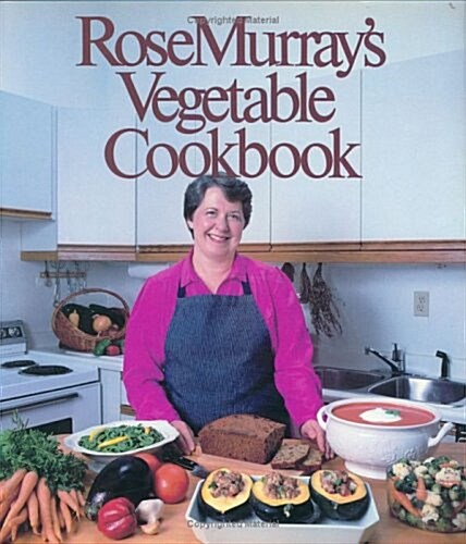 Rose Murrays Vegetable Cookbook (Hardcover)