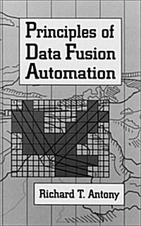 Principles of Data Fusion Automation (Hardcover)
