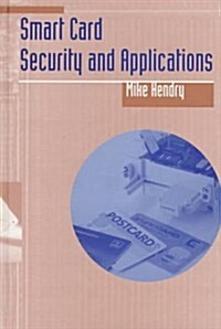 Smart Card Security and Applications (Hardcover)