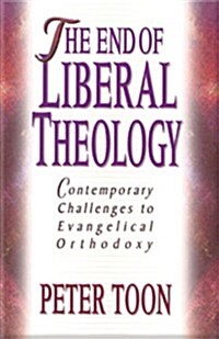 End of Liberal Theology (Paperback)