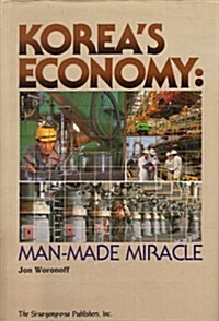 Koreas Economy Man Made Miracle (Hardcover)